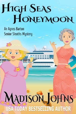 [Agnes Barton Senior Sleuths Mystery 07] • High Seas Honeymoon